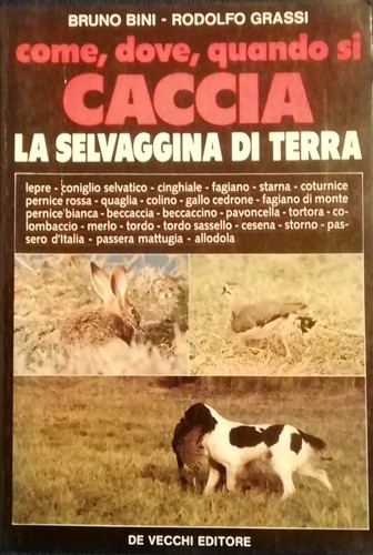 Come dove quando si caccia - come,,