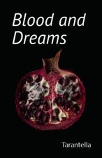 Blood and Dreams -  NEW