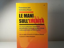 LE MANI SULL'EREDITA' DI