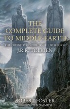 The Complete Guide to Middle-earth by Robert Foster 9780008537814