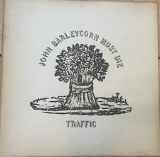 LP 33 GIRI TRAFFIC - JOHN BARLEYCORN MUST DIE VINILE GATEFOLD