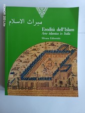 Eredità dell'Islam. Arte islamica in Italia / Curatola - Palazzo Ducale 1993