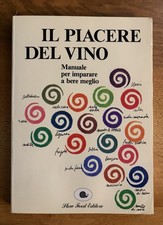 Il piacere del vino. Manuale