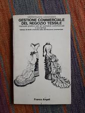 Gestione Commerciale del negozio tessile. Franco Angeli Editore.A cura dell'Isdi