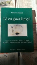 M. Robert, Là cu gjavà il picul