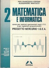 Matematica e informatica. Per
