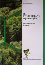 Il poliuretano espanso rigido per l'isolamento termico - Anni R. - Studio Emme