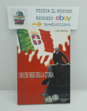 I BUCHI NERI DELLA STORIA -