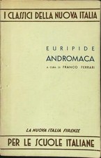 EURIPIDE - ANDROMACA FERRARI FRANCO LA NUOVA ITALIA 1974  BROSSURA