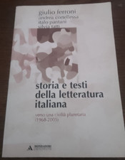 Ferroni Giulio - Storia e testi della letteratura italiana - Mondadori 2009