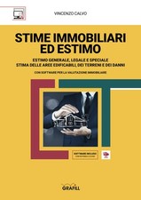 Stime Immobiliari Ed Estimo. Estimo Generale, Legale E Speciale. Stima Delle A