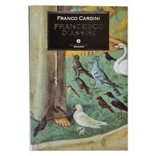 Franco Cardini - FRANCESCO D'ASSISI