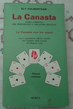 LA CANASTA GUIDA COMPLETA PER PRINCIPIANTI E GIOCATORI PROVETTI  ELY CULBERTSON