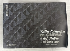 DELLA CERAMICA DEL CINEMA E DEL TEATRO - DI GIORGIO LAVERI - LIBRO