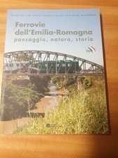 Libro Ferrovia Ferrovie dell'Emilia Romagna Paesaggio, Natura, Storia