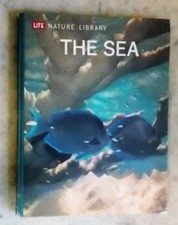 The Sea (Life Nature Library)