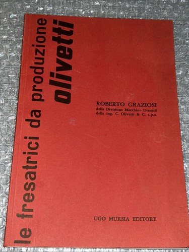 Olivetti fresatrici da - olivetti:, le