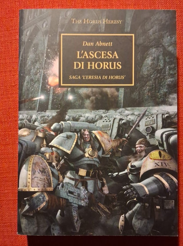 Ascesa horus dan abnett - l'ascesa,