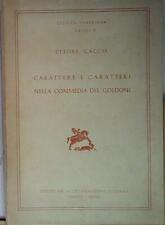 Caccia CARATTERE E CARATTERI NELLA COMMEDIA DEL GOLDONI
