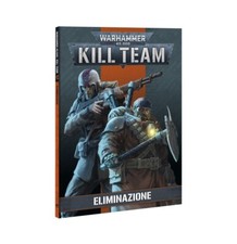 KILL TEAM ELIMINAZIONE