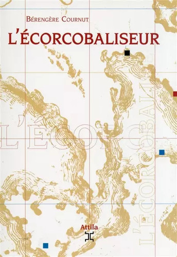 écorcobaliseur berengere - l'écorcobaliseur,,