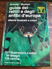 GUIDA DEI RETTILI E DEGLI ANFIBI D'EUROPA Arnold Burton FRANCO MUZZIO EDITORE