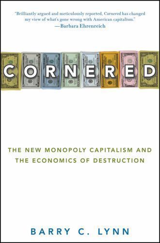 Cornered the new monopoly - the,