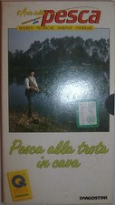 VHS - DE AGOSTINI/ L' ARTE DELLA PESCA/ PESCA ALLA TROTA IN CAVA