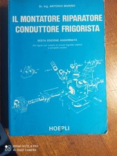 Il Montatore Riparatore Conduttore Frigorista, Dr. Marino, Hoepli 1997