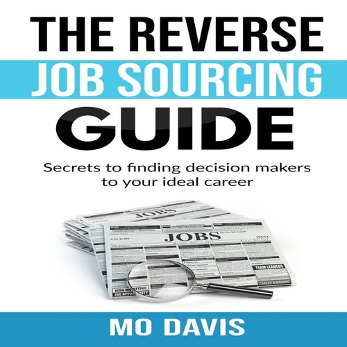 Reverse job sourcing guide - reverse,