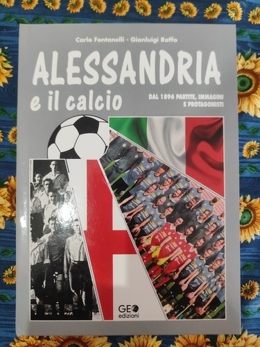 Alessandria calcio dal - e, il