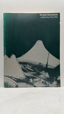 Tensile Structures Frei Otto