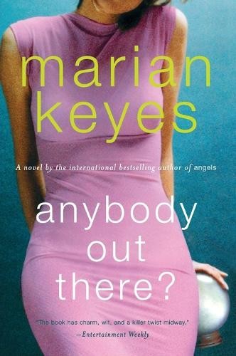 Marian keyes anybody - anybody, out