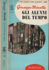 libro MAROTTA Gli alunni del tempo Bompiani 1967