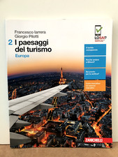I paesaggi del turismo - Europa - volume 2 - Zanichelli
