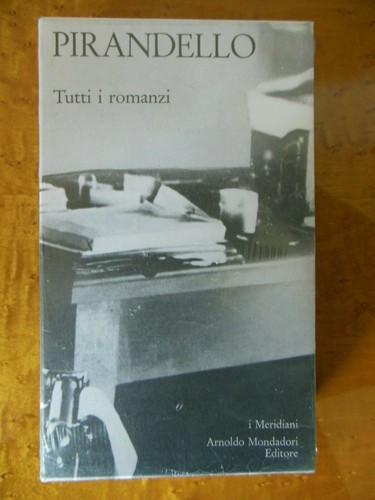 Pirandello tutti romanzi - pirandello,