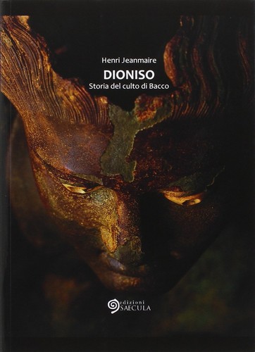 Dioniso storia del - culto, di