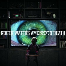 Amused to Death by Roger