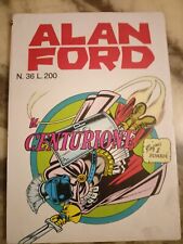 ALAN FORD N. 36 GIUGNO 1972 "IL CENTURIONE" EDIZIONI CORNO OTTIMO COME NUOVO TOP