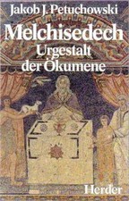 Melchisedech - Urgestalt der