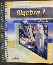 Algebra 1 Solution Key Abeka Mathematics Series Spiral Bound 2023
