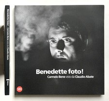 Benedette foto! Carmelo Bene visto da Claudio Abate Skira 2012