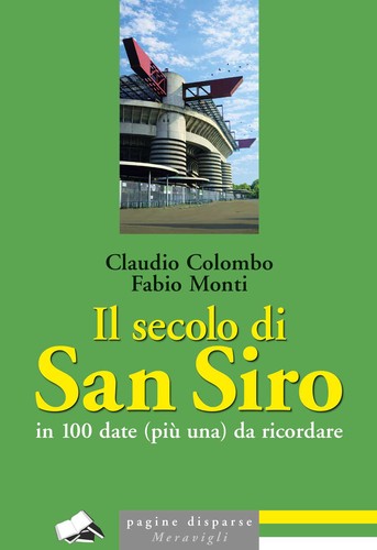 Secolo san siro in 100 - siro,