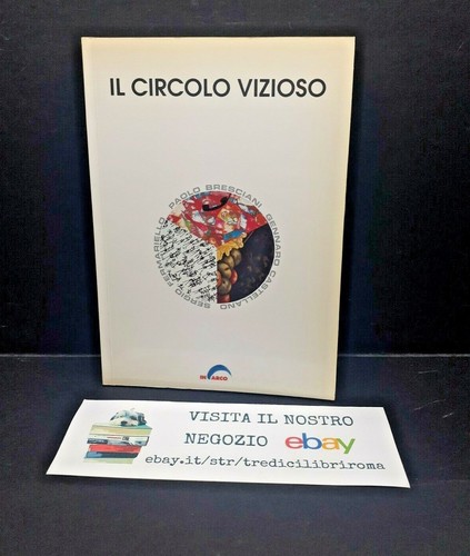 Circolo vizioso bresciani - -,