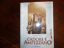 CADORE -AMPEZZANO -COSTUMI - STORIA -ALPINISMO -NORDPRESS - 2002 - a 286