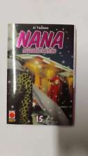 NANA RELOADED 15  - Prima Edizione - di: Ai Yazawa - Panini Comics