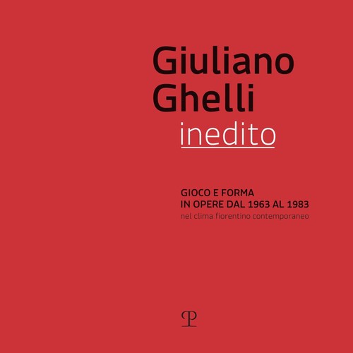 Giuliano ghelli inedito gioco - giuliano,