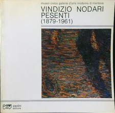 VINDIZIO NODARI PESENTI 1879-1961 AA.VV. PAOLINI EDITORE 1979  BROSSURA