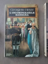 Georgette Heyer - L'INCOMPARABILE BARBARA . 1a edizione Mondadori 1977