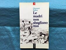 Libro - LE MADRI NON SBAGLIANO